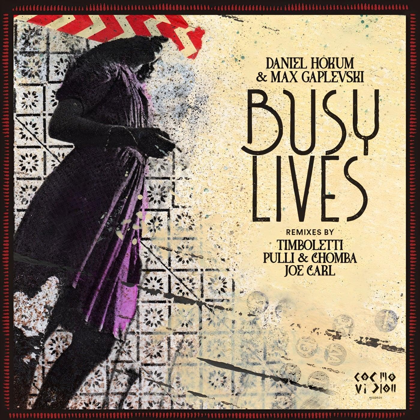 Busy Lives - Daniel Hokum, Max Gaplevski
