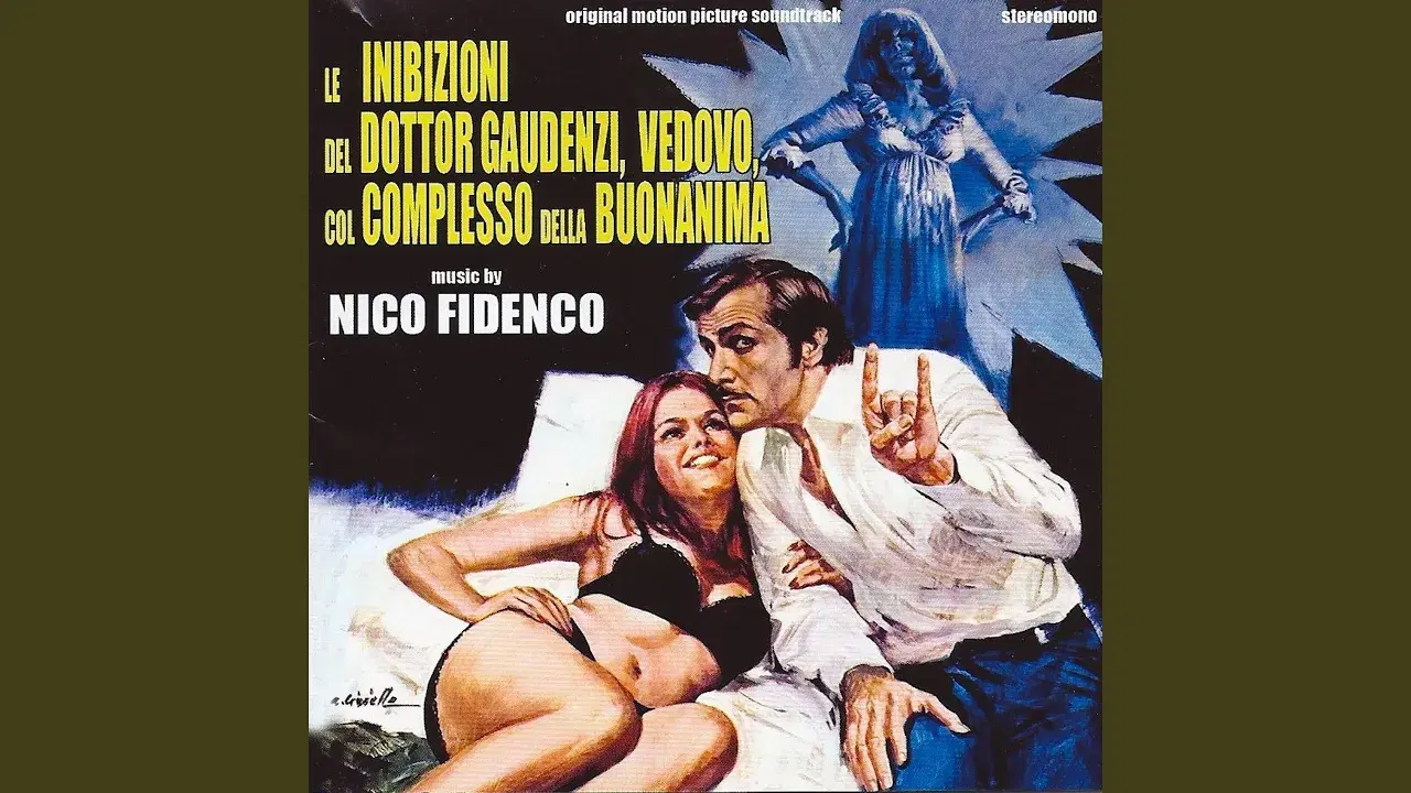 The Inhibitions of Dr. Gaudenzi, Widower, with a Late Soul Complex - Nico Fidenco