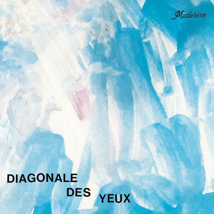 Madeleine - Diagonale des Yeux