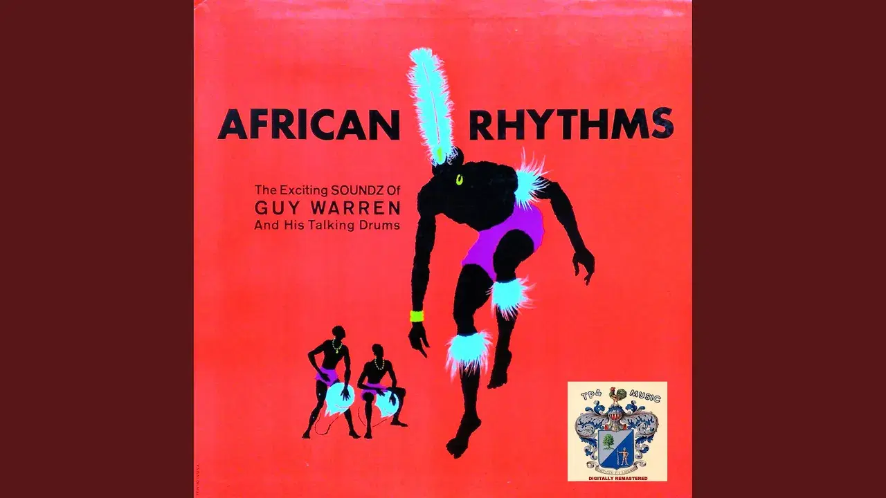 African Rhythms: The Exciting Soundz Of Guy Warren And His Talking Drum - Guy Warren