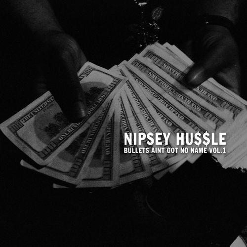 Bullets Ain't Got No Name Vol. 1 - Nipsey Hussle, Kokane