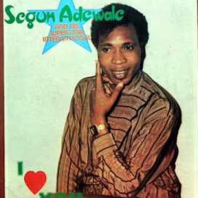 Nigeria 80 - Segun Adewale & His Superstars  International