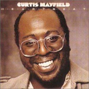 Heartbeat - Curtis Mayfield