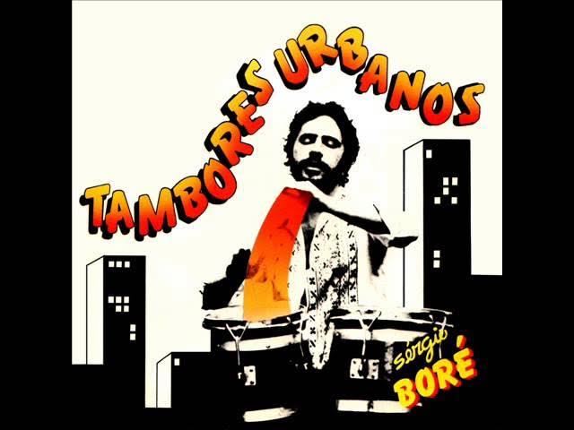Tambores Urbanos - Sergio Boré