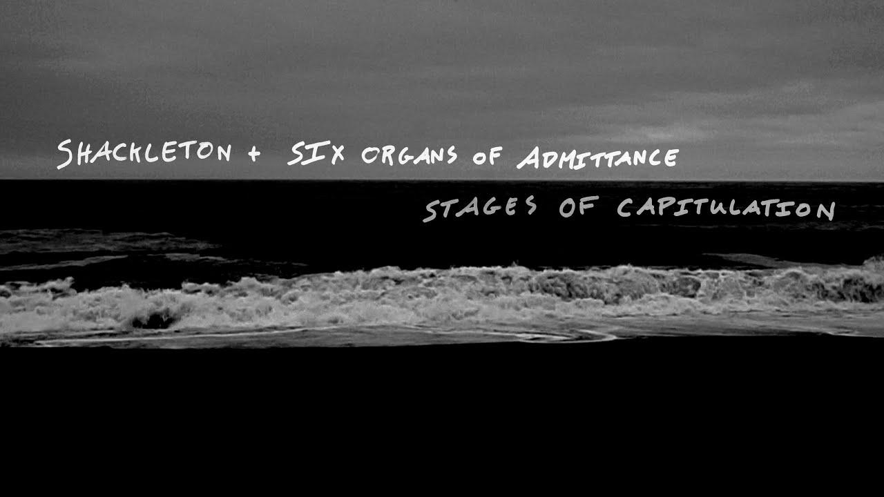  - Shackleton & Six Organs Of Admittance