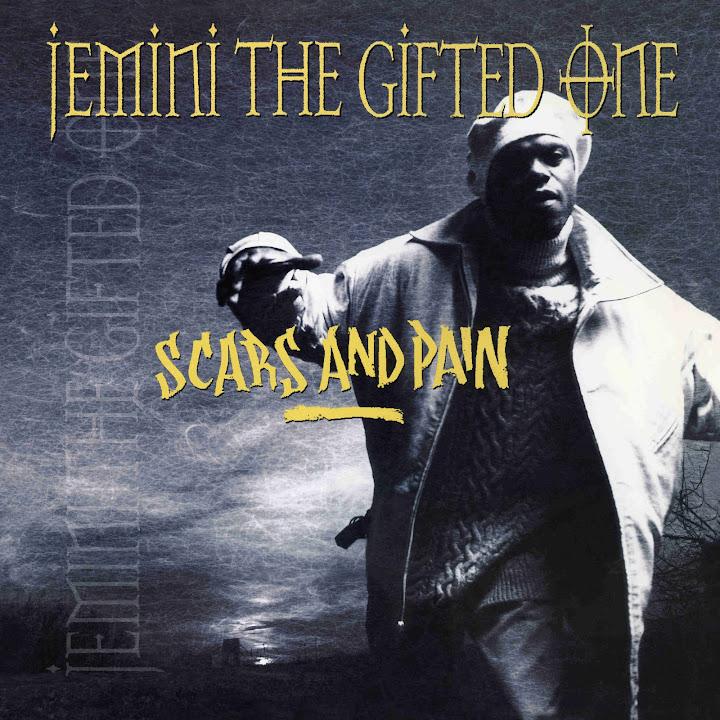 Scars And Pain - Jemini The Gifted One