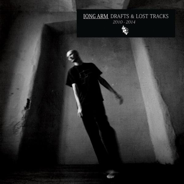 Drafts & Lost Tracks - Long Arm