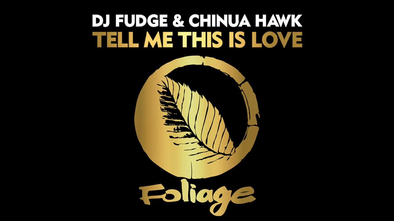  - DJ Fudge, Chinua Hawk