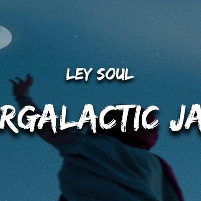 Intergalactic Janet - Ley Soul