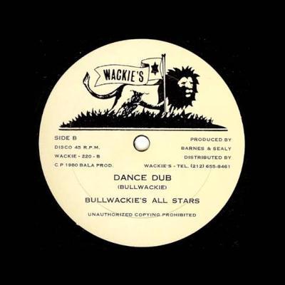 12" - Bullwackie's All Stars