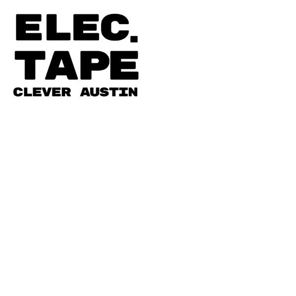 Elec. Tape - Clever Austin