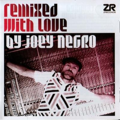 Remixed With Love By Joey Negro - Kleer 