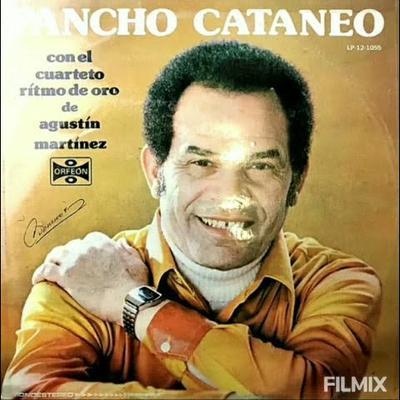  - Pancho Cataneo