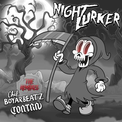 Night Lurker (The Remixes) - Contra, Chef Boyarbeatz