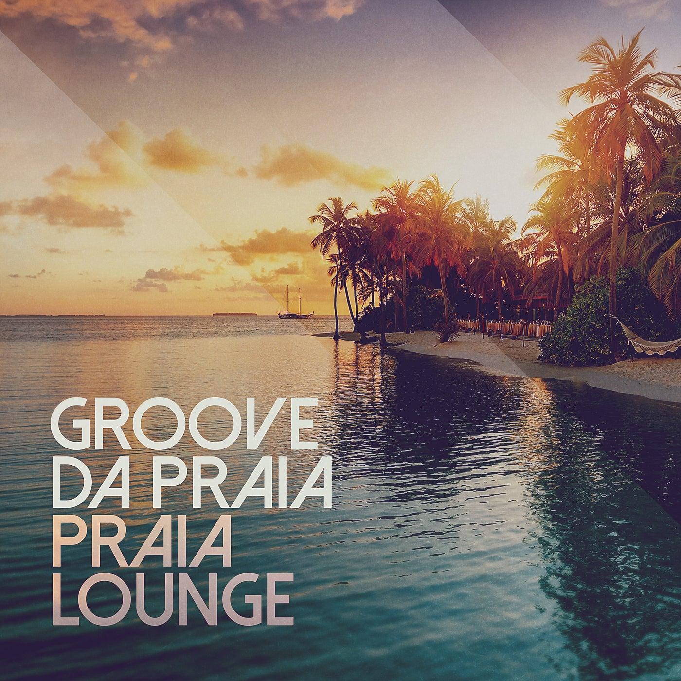 Praia Lounge - Groove Da Praia, Mayla Da Viola