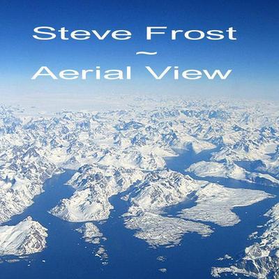 Aerial View (1983) - Steve Frost  / Nullgrad (UK)