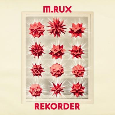 Rekorder - M.RUX