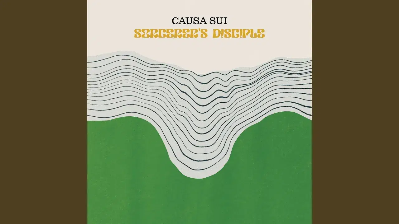 Sorcerer's Disciple - Causa Sui, Jonas Munk, Jakob Skøtt, Jess Kahr, Rasmus Rasmussen
