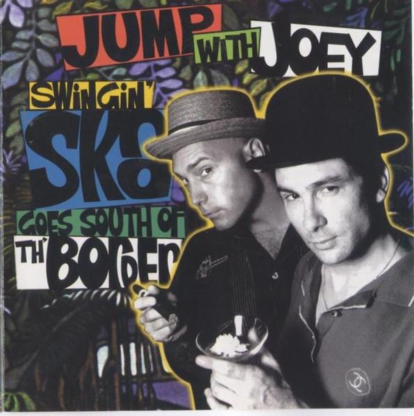 Jump Whit Joey - Swingin Ska goes South - Jump with joey
