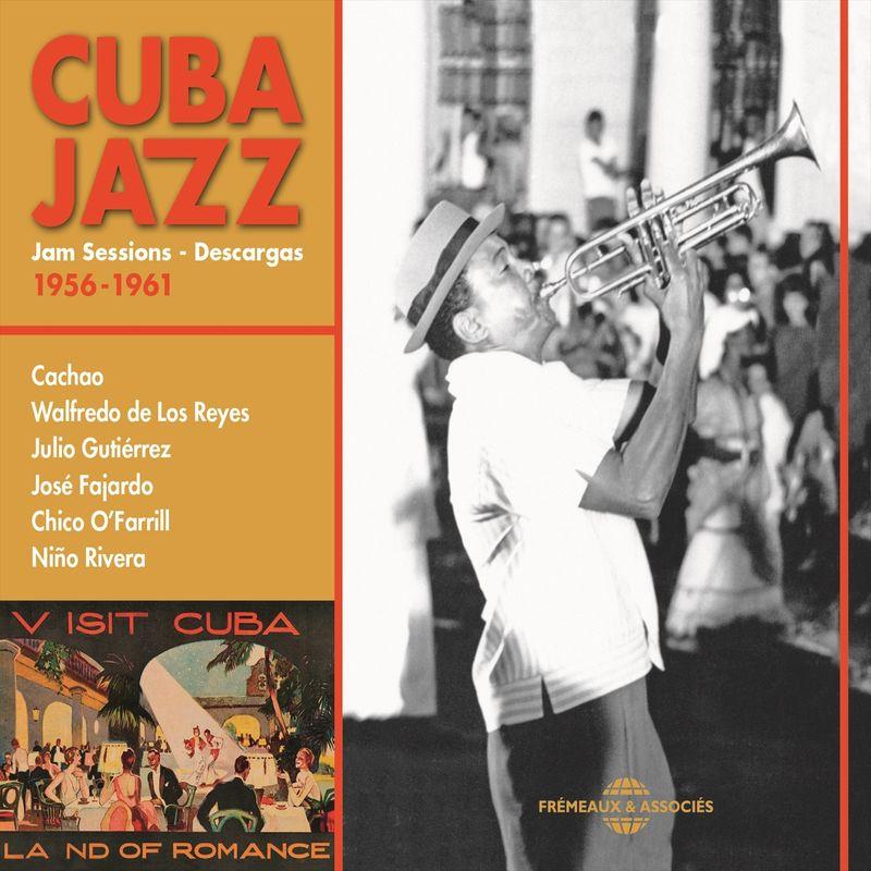 Cuba Jazz Jam Sessions Descargas 1956-1961 - Julio Gutierez y Orchestra