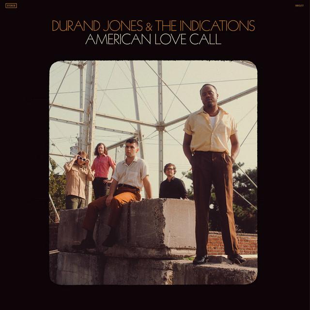American Love Call - Durand Jones & The Indications, Durand Jones, Aaron Frazer