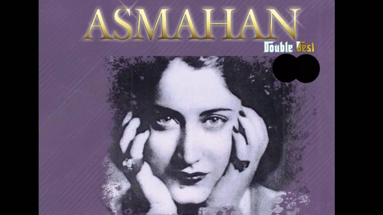 - Asmahan