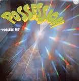 Possess Me - Possession