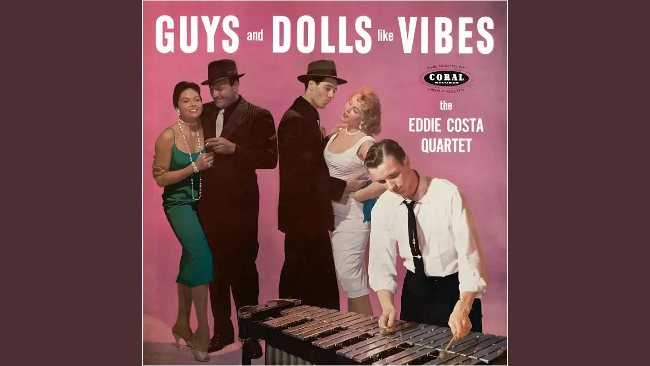 Guys And Dolls Like Vibes - Eddie Costa