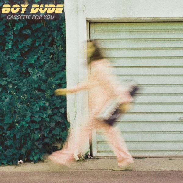Cassette For You - BOY DUDE