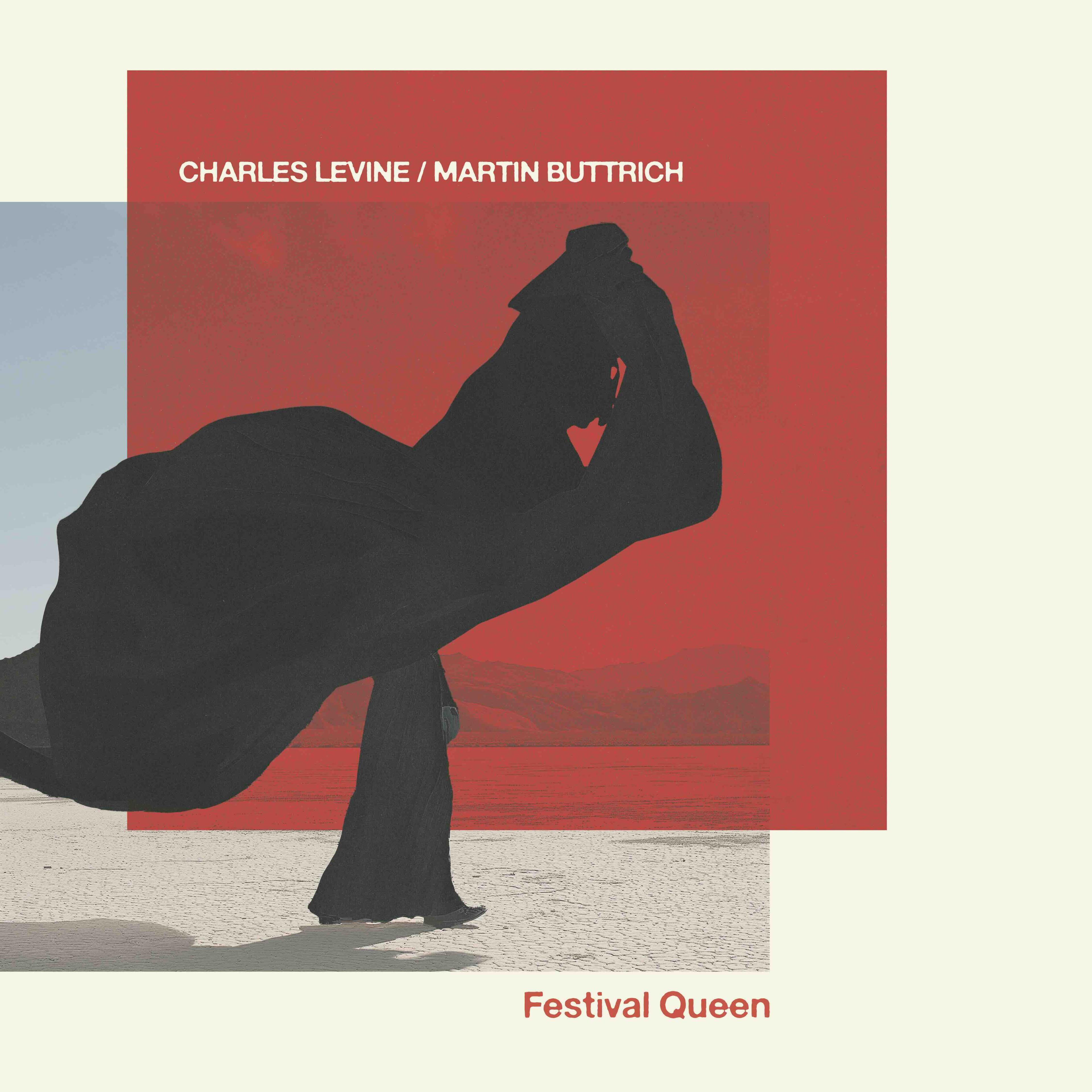  Festival Queen - Charles Levine & Martin Buttrich