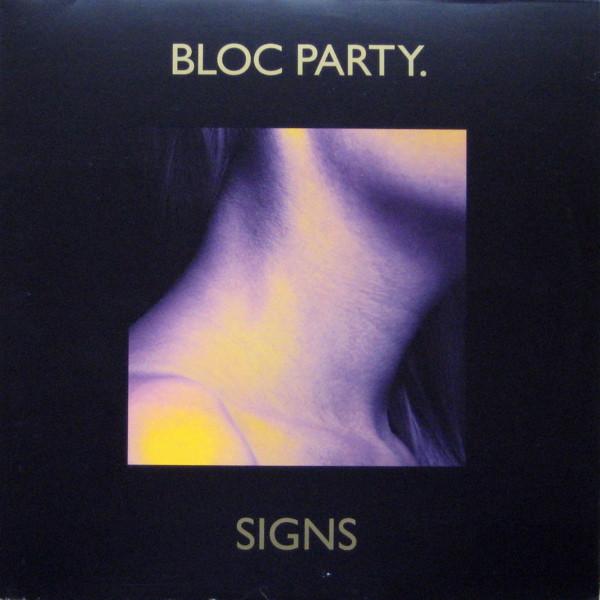Signs - Bloc Party