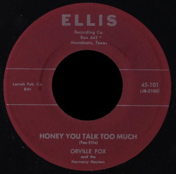 Honey You Talk Too Much / Don't Do Me This Way - Orville Fox