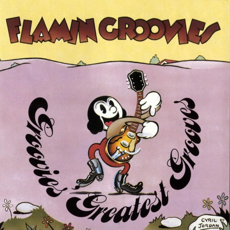 Groovies Greatest Grooves - Flamin' Groovies