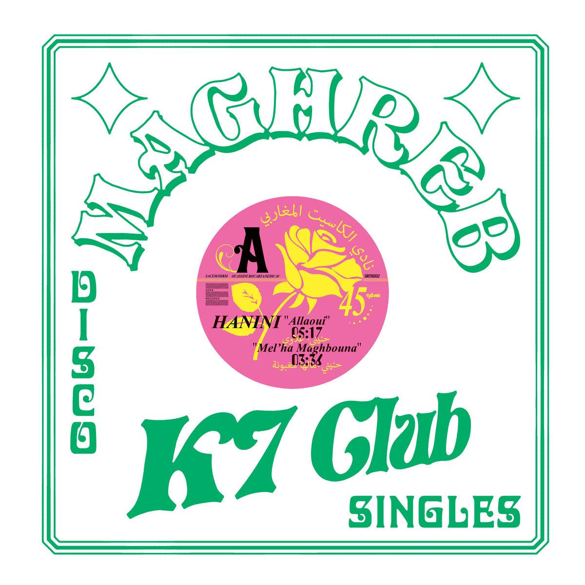 Maghreb K7 Club - Disco Singles Volume 2 - Hanini