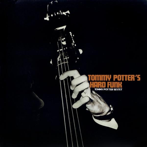 Tommy Potter Sextet - Tommy Potter