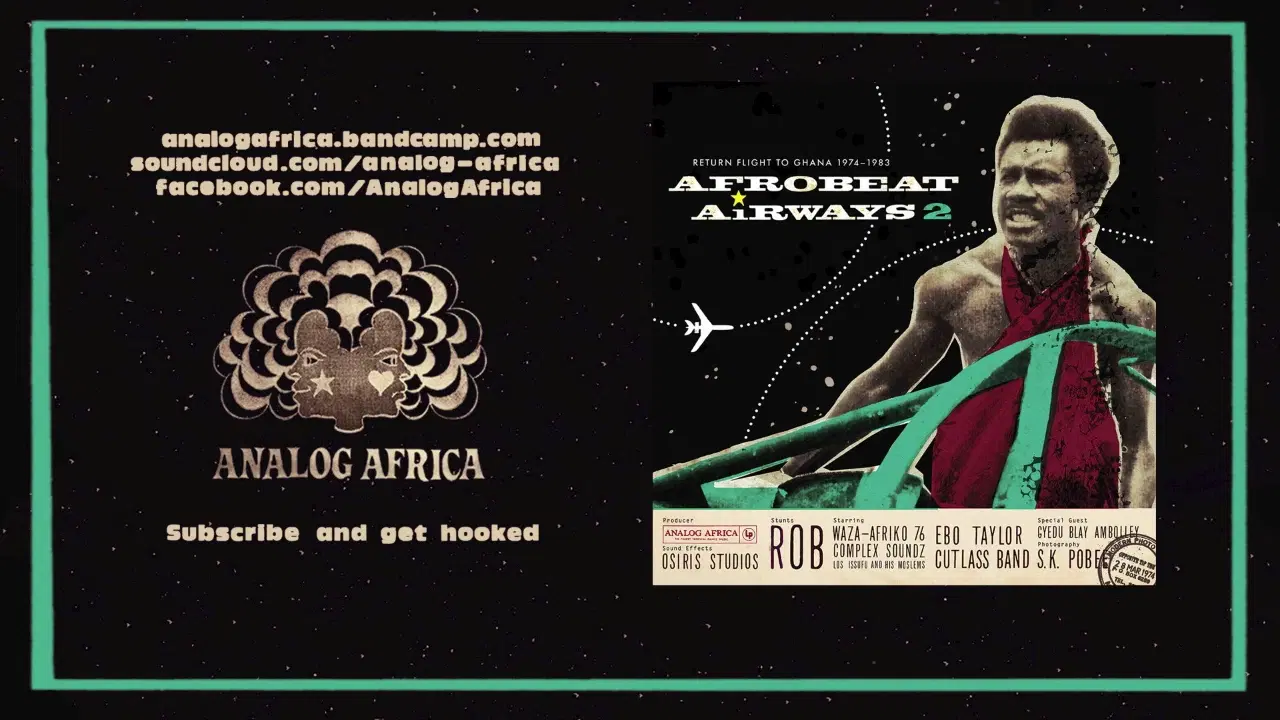 Afrobeat Airways 2 - Return Flight to Ghana 1974-1983 - The Cutlass Dance Band