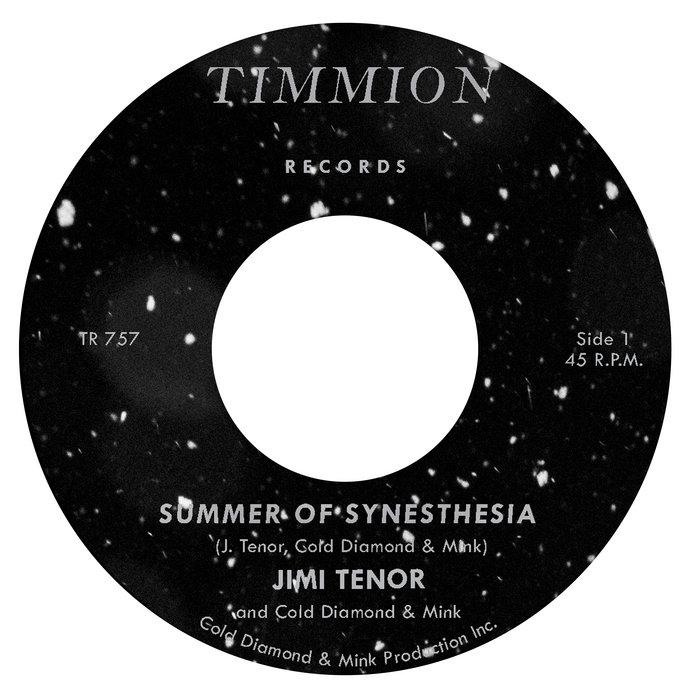 Summer Of Synesthesia - Jimi Tenor with Cold Diamond & Mink
