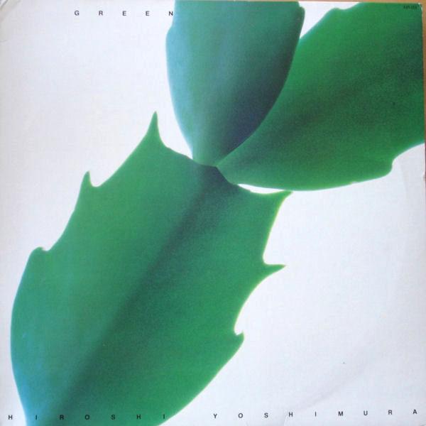 Green - Hiroshi Yoshimura (吉村弘)