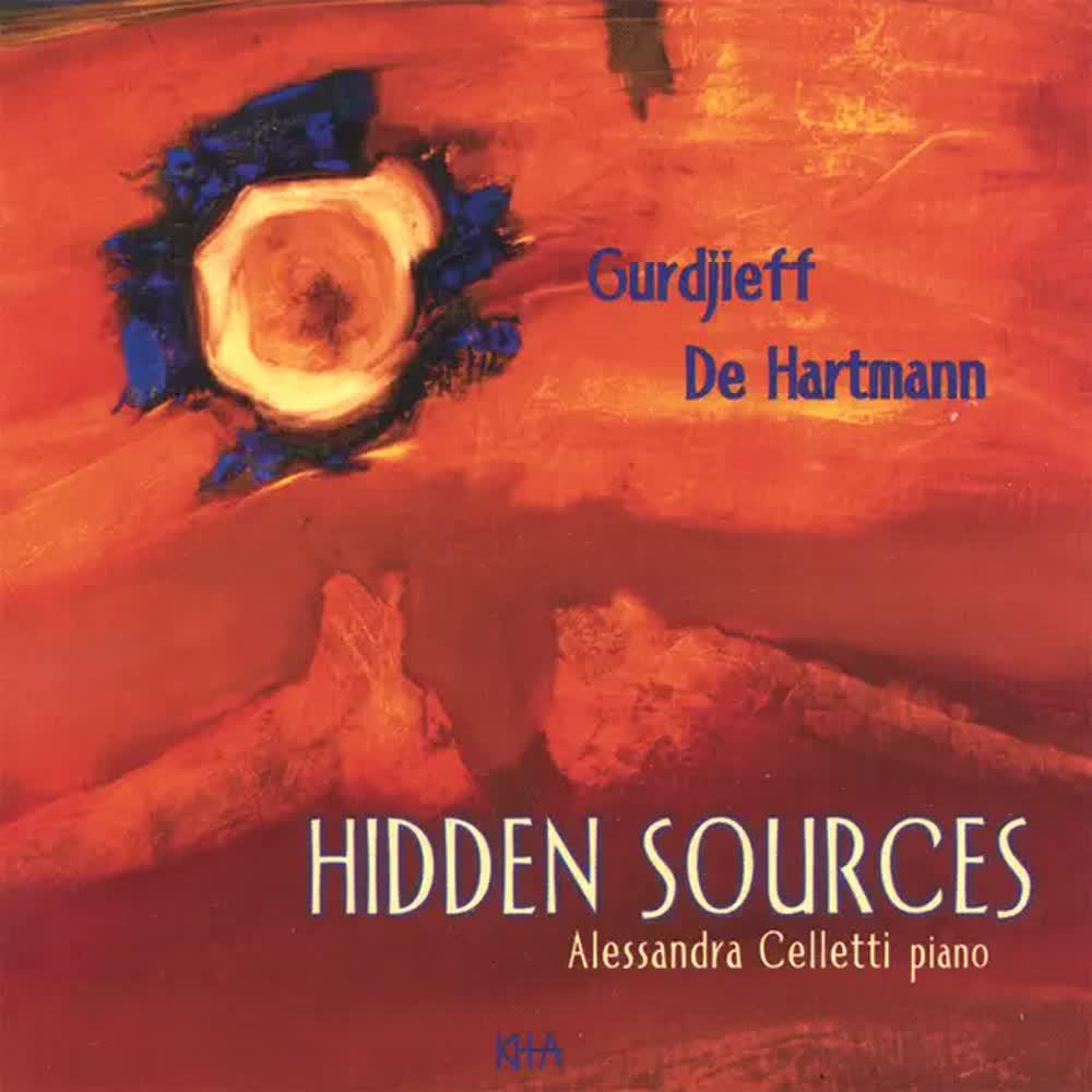 Gurdjieff - de Hartmann- Hidden Sources - Alessandra Celletti