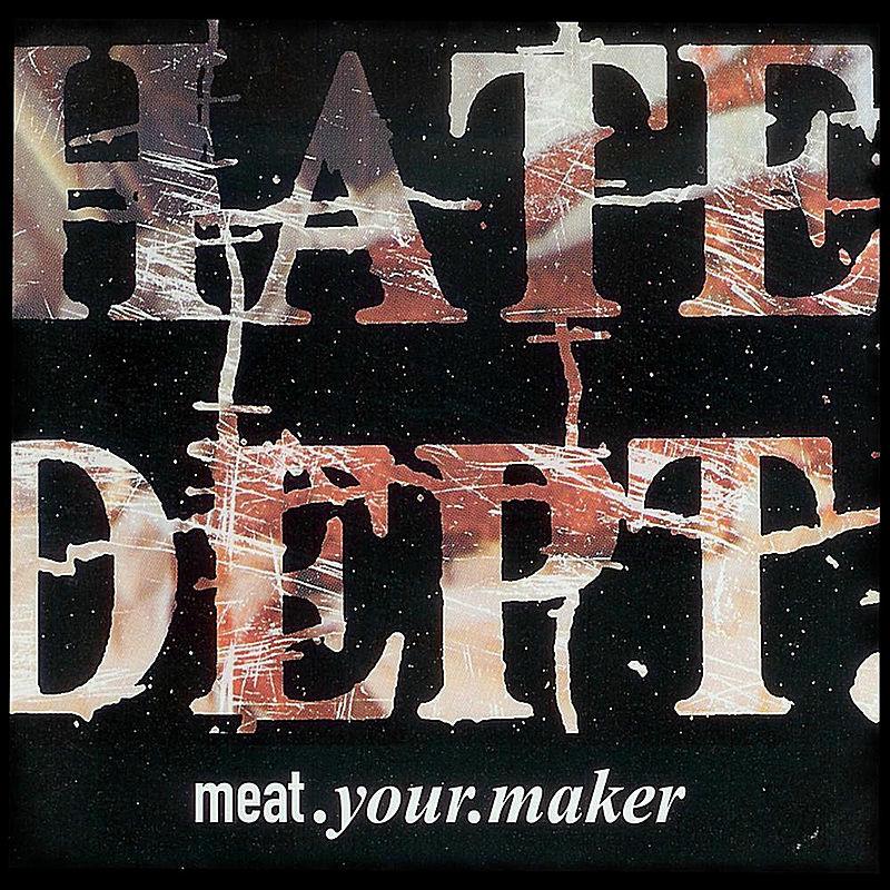 Meat.Your.Maker - Hate Dept.