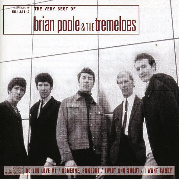 I Want Candy - Brian Poole & The Tremeloes