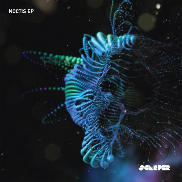 Noctis EP - Scarper