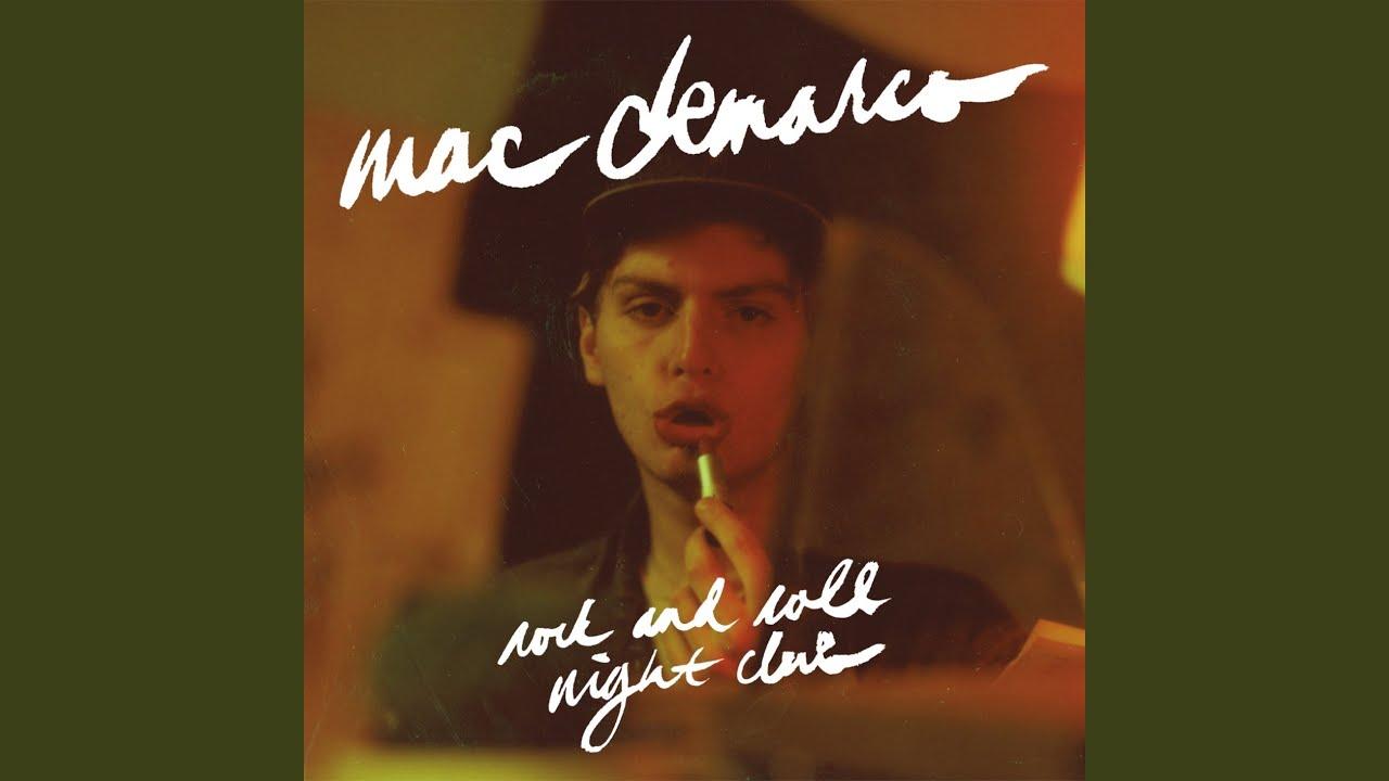 Rock and Roll Night Club - Mac Demarco