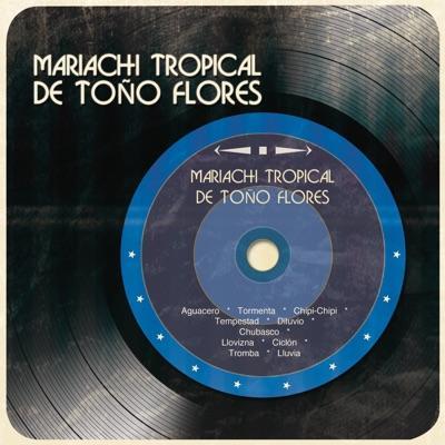  - Mariachi Tropical de Toño Flores