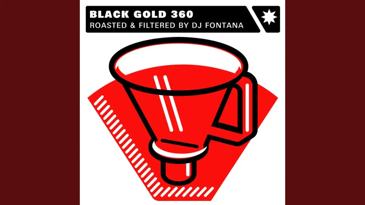 Roasted & Filtered by DJ Fontana - Black Gold 360