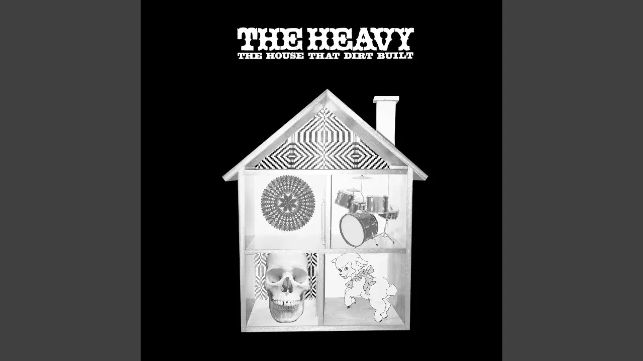 The House That Dirt Built - The Heavy
