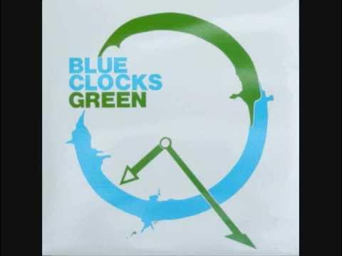  - Blue Clocks Green
