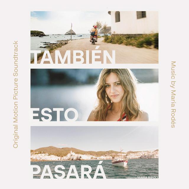 También Esto Pasará (Banda Sonora Original) - Maria Rodés