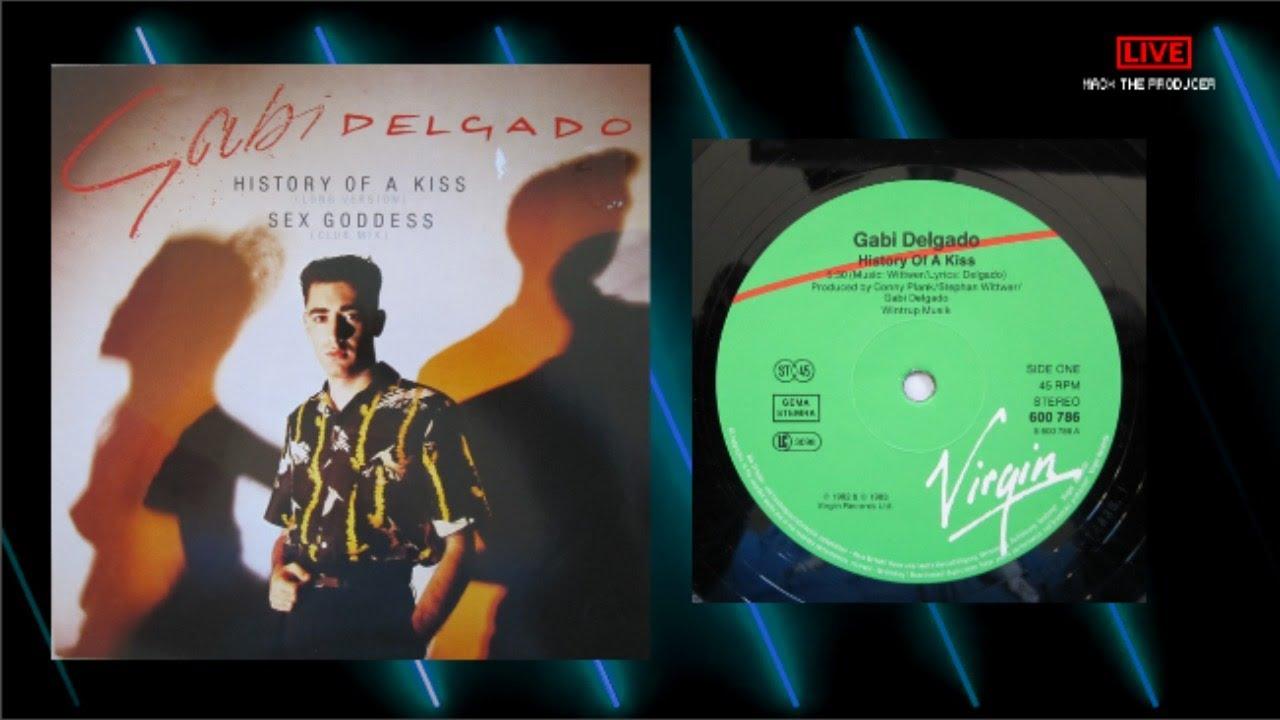 History Of A Kiss - Gabi Delgado