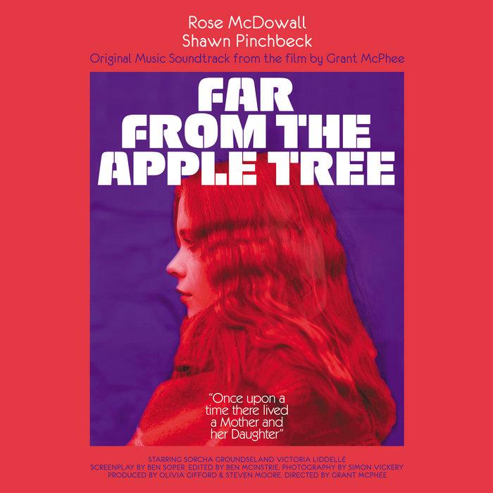 Far From The Apple Tree - Rose McDowall, Shawn Pinchbeck